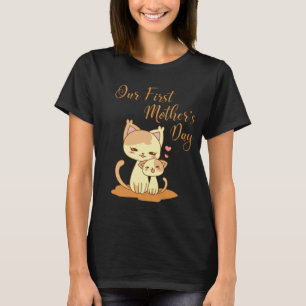 Camiseta Nosso primeiro dia de as mães
