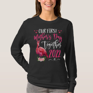 Camiseta Nosso Primeiro Dia de as mães Junto 2022 Cute Flam