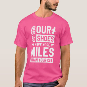 Camiseta Nossos Calçados Têm Mais Milhas Que Sua Maratona M