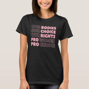 Camiseta Nossos corpos Nossa Escolha Nossos Direitos Pró Es