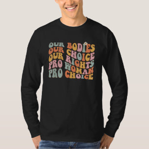 Camiseta Nossos corpos Nossa Escolha Nossos Direitos Pró Es