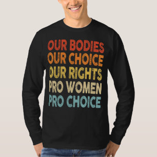 Camiseta Nossos corpos Nossa Escolha Nossos Direitos Pro Mu