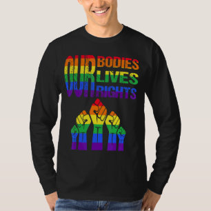 Camiseta Nossos corpos vivem nossos direitos contra a homof