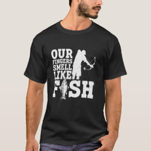 Camiseta Nossos Dedos Cheiram a Peixe - Pescador de Pesca B