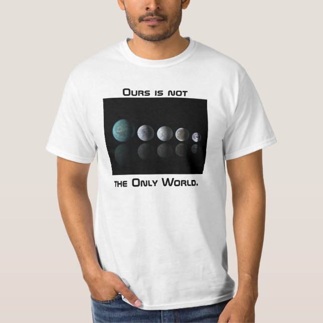 Camiseta Nossos não são o único T de Exoplanet do mundo (Frente)