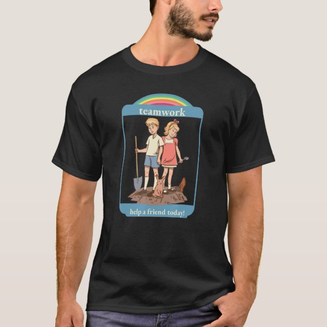 Camiseta Nostalgic Dark Humor   Teamwork Help A Friend Stra (Frente)
