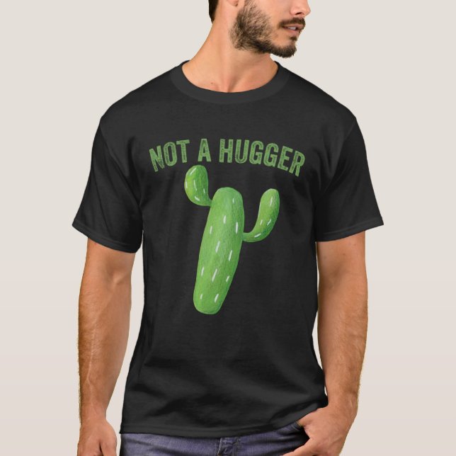 Camiseta Not A Hugger   Cactus (Frente)