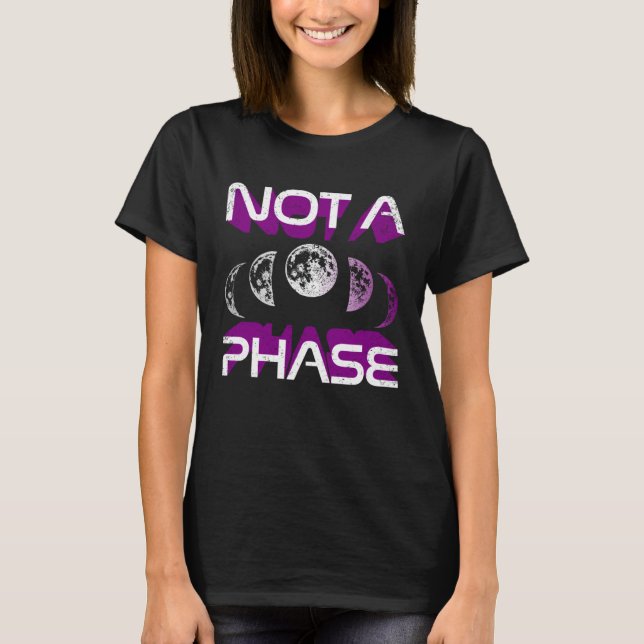 Camiseta Not A Phase Ace Moon Cycle Witch Lunar Asexual Pri (Frente)