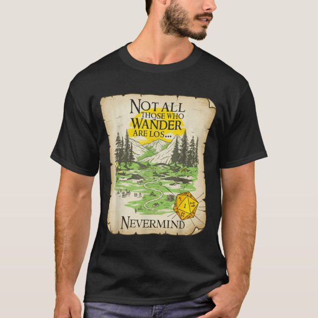 Camiseta Not All Who Wander Are Lost Funny Maps Rpg Parody  (Frente)