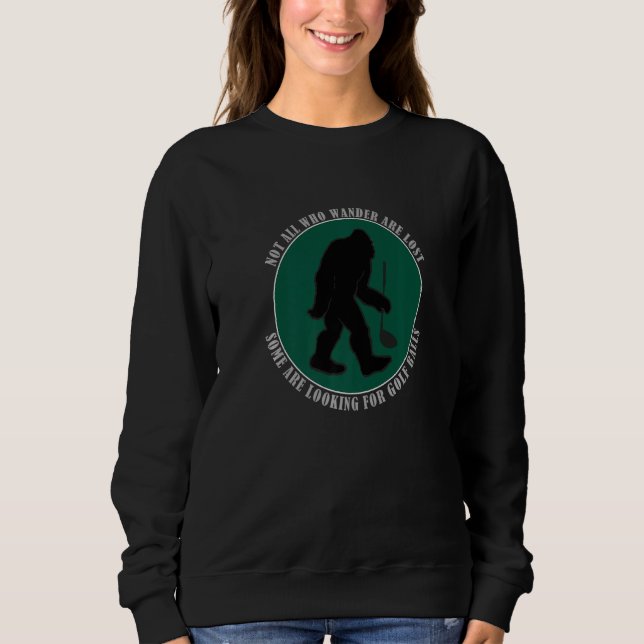 Camiseta Not All Who Wander Are Lost Funny Sasquatch Golf B (Frente)