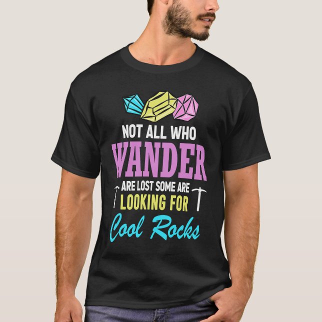 Camiseta Not All Who Wander Are Lost Some Are Looking For C (Frente)