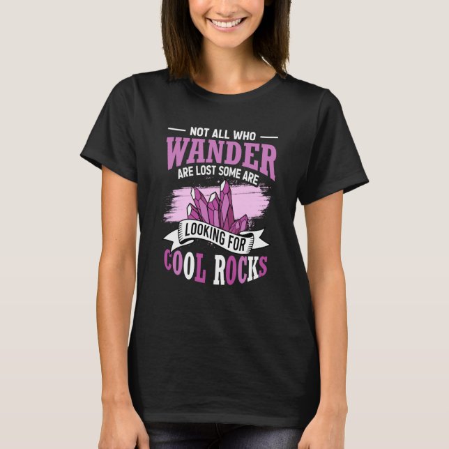 Camiseta Not All Who Wander Are Lost Some Are Looking For C (Frente)