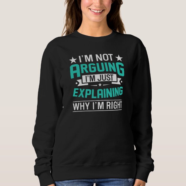 Camiseta Not Arguing Just Right-64692 (Frente)