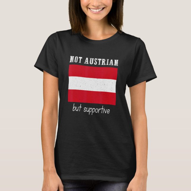 Camiseta Not Austrian But Supportive Austria (Frente)
