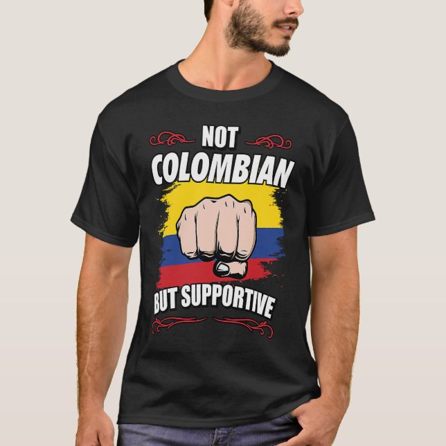 Camiseta Not Colombian But Supportive Travel Tourist Colomb (Frente)