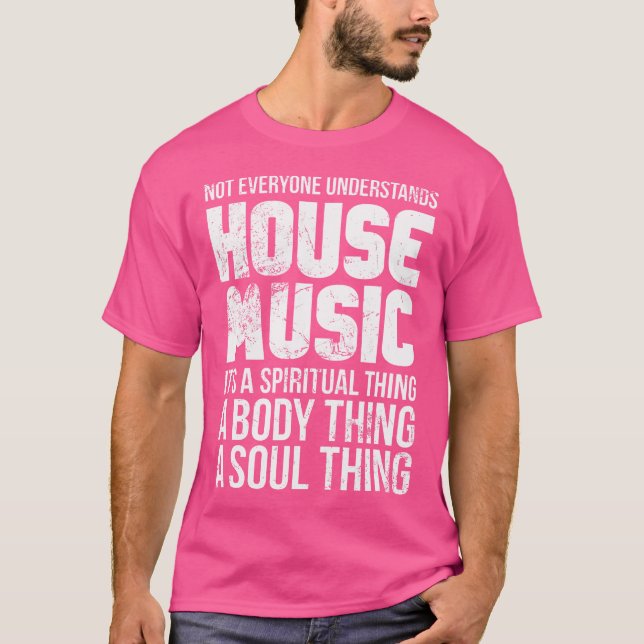 Camiseta Not Everyone Understands House Music Dj Edm Raver  (Frente)