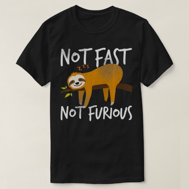 Camiseta Not Fast Not Furious Funny Cute Lazy Sloth  (Frente do Design)