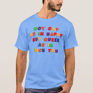 Camiseta Not Gay As in Happy in Fridge Magnets funny