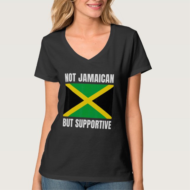 Camiseta Not Jamaican But Supportive Jamaica Flag Support (Frente)