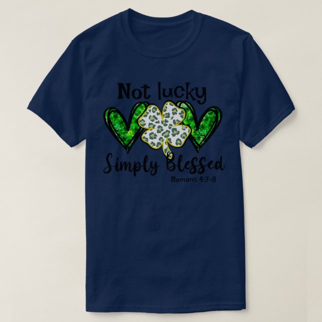 Camiseta Not Lucky Simple Blessed St  (Frente do Design)