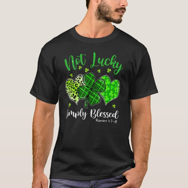 Camiseta Not Lucky Simply Blessed Christian Shamrock St Pat (Frente)