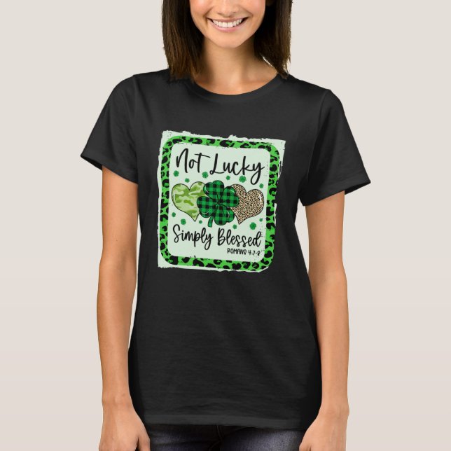 Camiseta Not Lucky Simply Blessed Christian St Patricks Day (Frente)