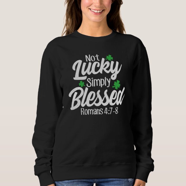 Camiseta Not Lucky Simply Blessed Romans 47 8 C Verse (Frente)