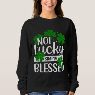 Camiseta Not Lucky Simply Blessed Shamrock Christian St Pat