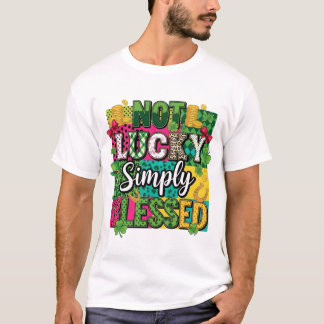 Camiseta Not Lucky Simply Blessed St. Patrick's Day Maximal