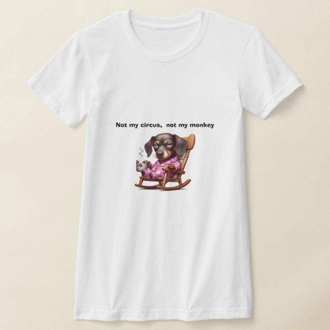 Camiseta Not my circus (Postura )
