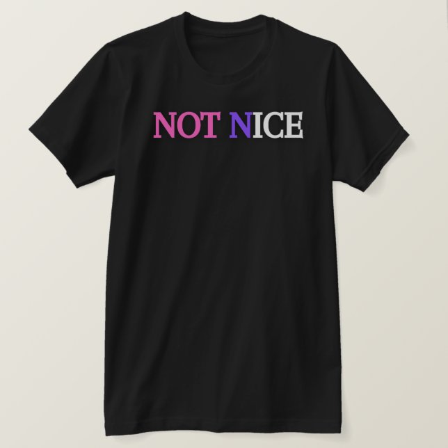 CAMISETA NOT NICE (Frente do Design)