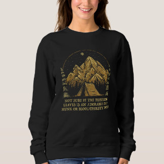 Camiseta Not Sure if the Rustling Leaves Camping Sayings Ca