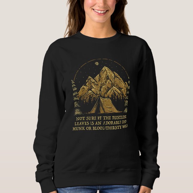 Camiseta Not Sure if the Rustling Leaves Camping Sayings Ca (Frente)