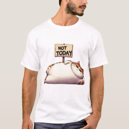Camiseta Not Today Chubby Grumpy Cat with Sign