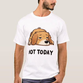 Camiseta Not Today Lazy Dog Cartoon