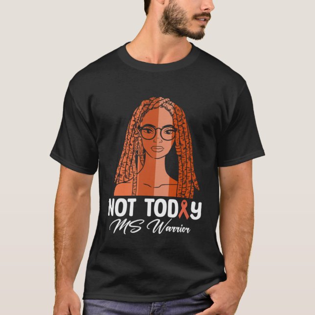Camiseta Not Today MS Warrior Orange Multiple Sclerosis Awa (Frente)