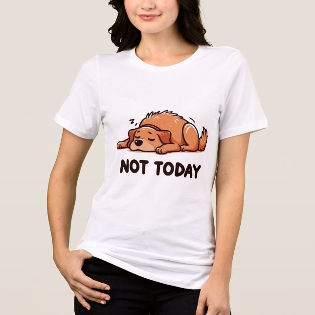 Camiseta Not Today Napping Dog Cartoon (Frente)