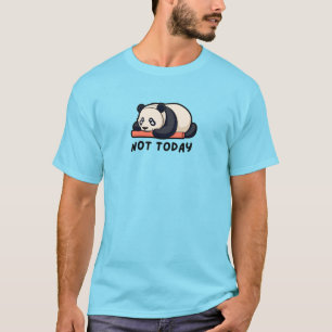 Camiseta Not Today Panda – Gráfico de Animal Fofo e Preguiç