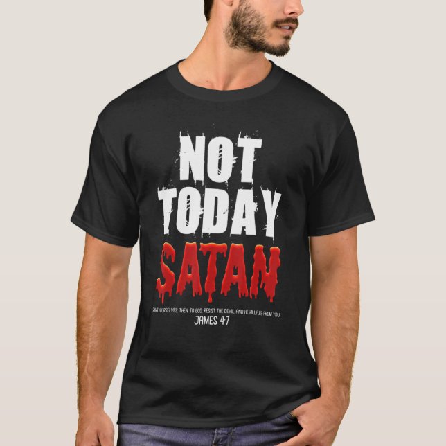 Camiseta Not Today Satan Christian James 47 Jesus Believer  (Frente)