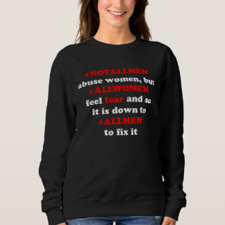 Camiseta notallmen allmen women fear antiabuse internet mem