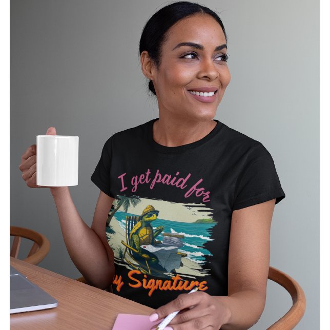 Camiseta Notário Engraçado | Escritório, sou pago pela minh (Criador carregado)