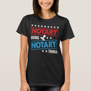 Camiseta Notário fazendo coisas notariais Advogado Público