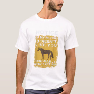 Camiseta Notem se meu cavalo não gosta de você Eu provavelm