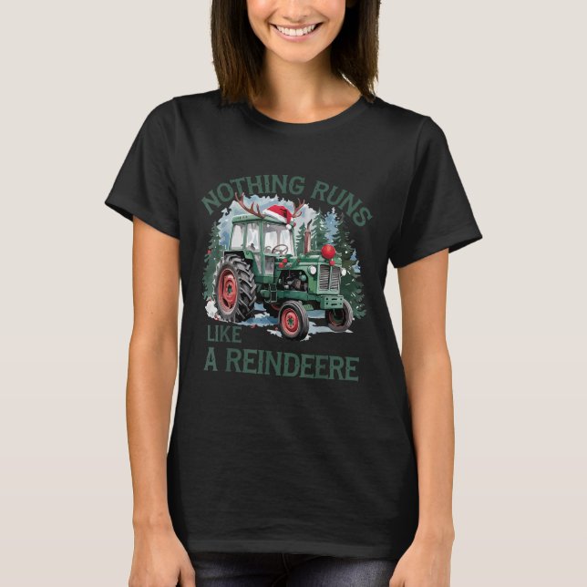 Camiseta Nothing Runs Like A Reindeer Christmas Tractor Far (Frente)