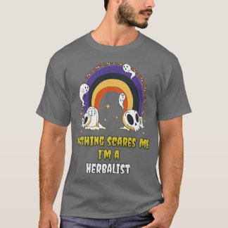 Camiseta Nothing Scares Me Im a Herbalist 