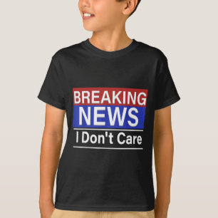 Camiseta Notícias de Última Hora Não Me Importo Humor Sarca
