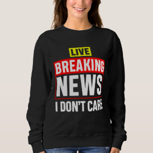 Camiseta Notícias Engraçadas Ao Vivo Não Me Importo