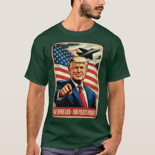 Camiseta Notícias falsas mentiram, nossos pilotos lutaram