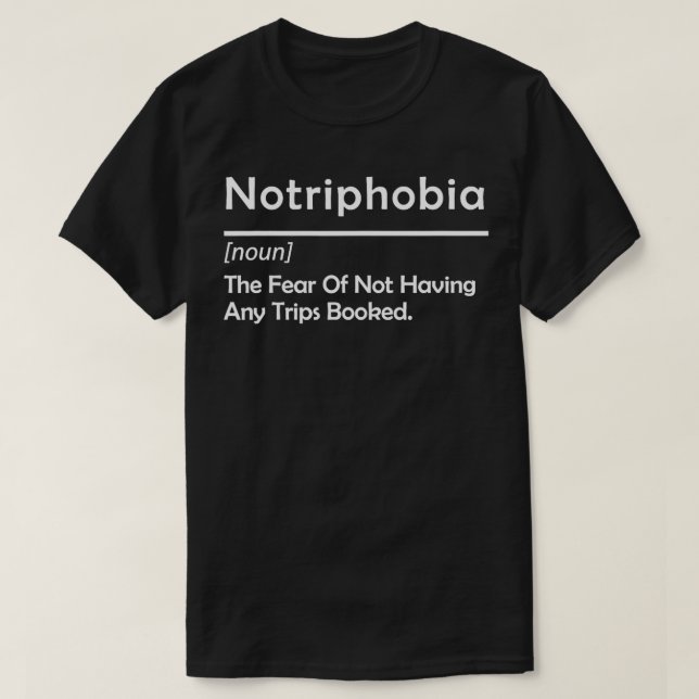 Camiseta Notrifobia O Medo De Não Ter Nenhuma Viagem Booke (Frente do Design)