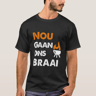 Camiseta Nou Gaan Ons Braai